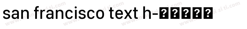 san francisco text h字体转换